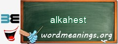 WordMeaning blackboard for alkahest